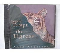 Abe Anderson - Don't Tempt The Tigress