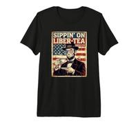 Abe Lincoln Sippin On Liber-Tea Liberty Premium T-Shirt