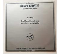 Abe Manuel and Rufus Thibodeaux - A Tribute To Harry Choates and His Cajun Fiddle: Volume 23