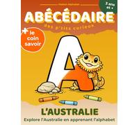 ABÉCÉDAIRE des p'tits curieux: L'AUSTRALIE