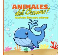 Abecedario de Animales Marinos: Un Divertido y Educativo Libro de Colorear con Tiernas Criaturas del Océano