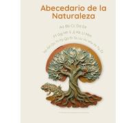 Abecedario de la Naturaleza: Colorea, traza y crea (Nature Alphabet Coloring & Tracing Books)