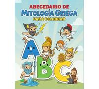 Abecedario de Mitología Griega para Colorear: Libro educativo infantil para aprender letras y la Mitología Griega de la A a la Z, con dibujos grandes y divertidos para niños y niñas de 3 a 8 años