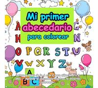 Abecedario para colorear para niños: Letras de la A a la Z con dibujos divertidos: Libro educativo y creativo para niños pequeños | De la A a la Z | Actividades de aprendizaje y motricidad fina