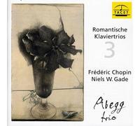 Abegg Trio - Chopin / Gade Klaviertrios