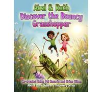 Abel And Ruth Discover Bouncy Grasshopper