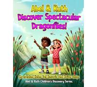 Abel And Ruth Discover Spectacular Dragonflies