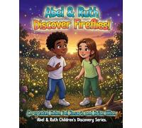 Abel and Ruth Discover the Fireflies