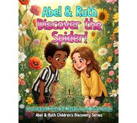 Abel and Ruth Discover The Spider