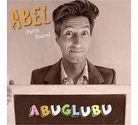 Abel - Chante Bourvil "Abuglubu"