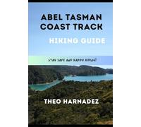 ABEL TASMAN COAST TRACK HIKING GUIDE (UNTAMED ROUTES SERIES)