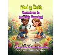 Abel y Ruth Descubren la Increíble Hormiga