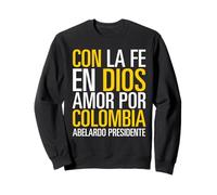 Abelardo Presidente 2026 Colombia Firme President Election Sweatshirt