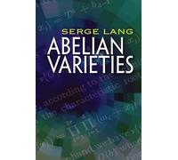 Abelian Varieties (Dover Books on Mathematics)
