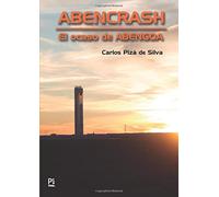 Abencrash: El ocaso de Abengoa