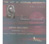 Abendroth, Hermann - The Art of Hermann Abendroth Vol.13 (Bruckner: Symphony 5)