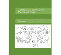 Abenteuer auf der Wiese mit Paul, Girlie & Shary: Ein Mal- und Rätselbuch mit Geschichten, Ausmalideen und kleinen Rätseln.