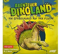 Abenteuer Dinoland 04: Ein Stegosaurus auf der Flucht