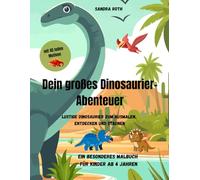Abenteuer Dinosaurier - mein großes Malbuch