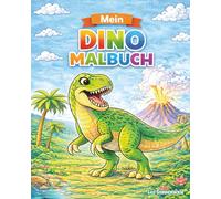 Abenteuer mit Dinosauriern - Das große Dino-Malbuch für Kinder ab 4 Jahren: Viele freundliche Dinosaurier zum Ausmalen für Kinder ab 4 Jahren
