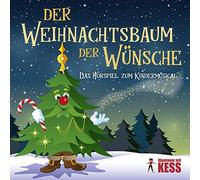 Abenteuer mit KESS - DER WEIHNACHTSBAUM DER WÜNSCHE - Eine zauberhafte Weihnachtsgeschichte mit Musik für Kinder und die ganze Familie.