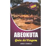 Abeokuta Guia De Viagem 2026: Explorando tradições, locais históricos, delícias culinárias, festivais e aventuras ao ar livre na Nigéria