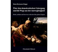 Aber den demokratischen Untergang und die Wege, Hoppe.