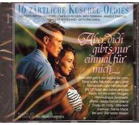 Aber dich gibt's nur einmal für mich-16 Kuschel-Oldies - Aber dich gibt's nur einmal für mich - 16 Zärtliche Kuschel-Oldies