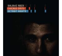 Aber, Shlomi - Chicago Days/Detroit Nights