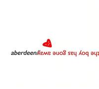 Aberdeen - Boy Has Gone Away