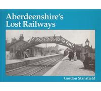 Aberdeenshire's Lost Railways