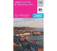 Aberystwyth & Machynlleth Map | Devil’s Bridge & Vale of Rheidol | Ordnance Survey | OS Landranger Map 135 | Wales | Walks | Cycling | Days Out | Maps | Adventure