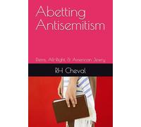 Abetting Antisemitism: Dems, Alt-Right, & American Jewry