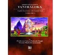 Abhinavagupta Tantraloka Volume 1 (Introduction, Background, Foundation and Critical Analysis (English Translation with Saskrit Texts)