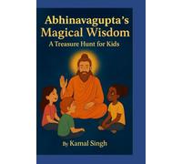 Abhinavagupta's Magical Wisdom:: A Treasure Hunt for Kids