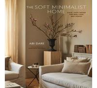 Abi Dare The Soft Minimalist Home Hardback Book Abi Dare Multicolor