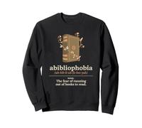 Abibliophobia definition for cute bookish library workers Sweatshirt