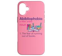 Abibliophobia Definition Reading Nerd Book Lovers Geek Girls Case for iPhone 16 Plus