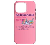 Abibliophobia Definition Reading Nerd Book Lovers Geek Girls Case for iPhone 16 Pro