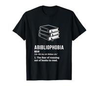 Abibliophobia Reading Fear of No Books Definition T-Shirt