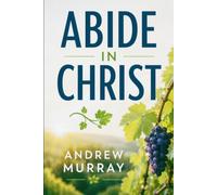 ABIDE IN CHRIST