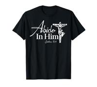 Abide in Him John 15:4 Faith-Based Christian Design T-Shirt