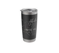 Abide in Me I Am The Vine. John 15:4-5. Stainless Steel Insulated Tumbler