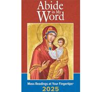 Abide in My Word 2025: Mass Readings at Your Fingertips