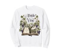 Abide in the Vine John 15:5 Bible Verse Christian Faith Sweatshirt