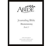 Abide - Interleaved Journaling Bible: Deuteronomy (Book 5) (Abide Scriptures Journal)
