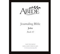 Abide - Interleaved Journaling Bible: John (Book 43) (Abide Scriptures Journal)