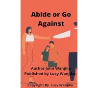 Abide or Go Against