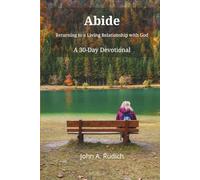 Abide: Returning to a Living Relationship with God