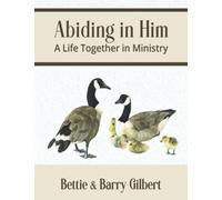 Abiding in Him: A Life Together in Ministry